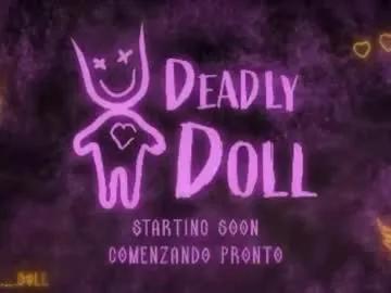 Join Chaturbate's _deadly_doll _deadly_doll from Chaturbate